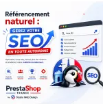 Référencement naturel PrestaShop France – Gérez votre SEO en toute autonomie